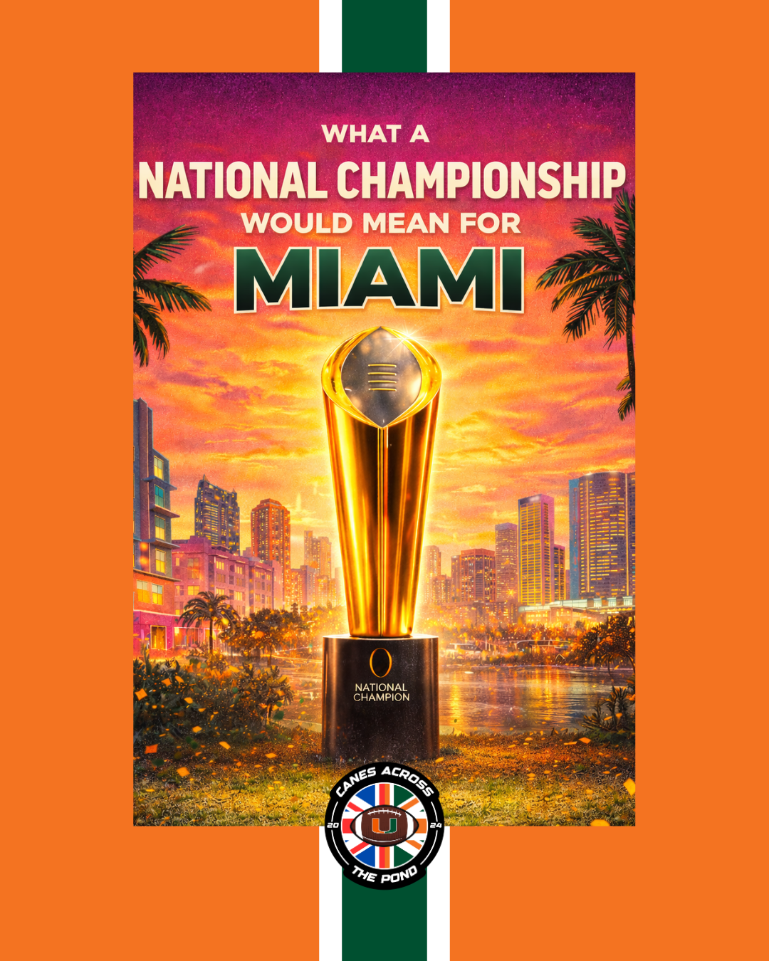What a National Championship Would Mean for Miami
